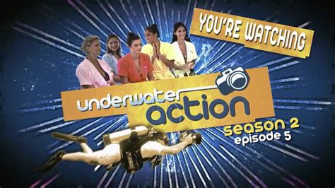 Underwater Action Season 2 Episode 5 You Re Watching Youtube