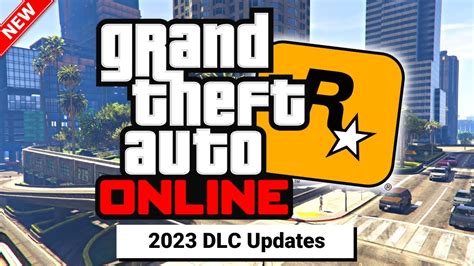 gta 5 online in 2023 the final year of dlc updates what s in store for us gta v news youtube
