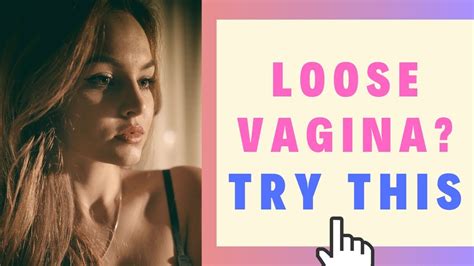 Loose Vagina How To Tighten A Loose Vagina After Having A Baby Youtube