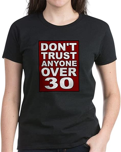 Cafepress Dont Trust Anyone Over 30 Damen T Shirt Aus Baumwolle Gr Xxl Schwarz Amazonde