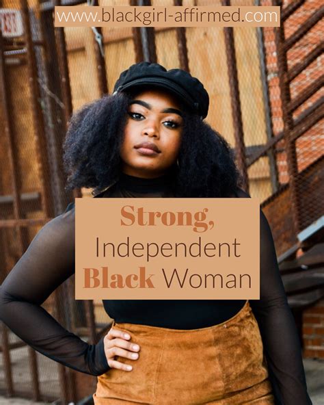 Strong, Independent, Black Woman - Black Girl Affirmed