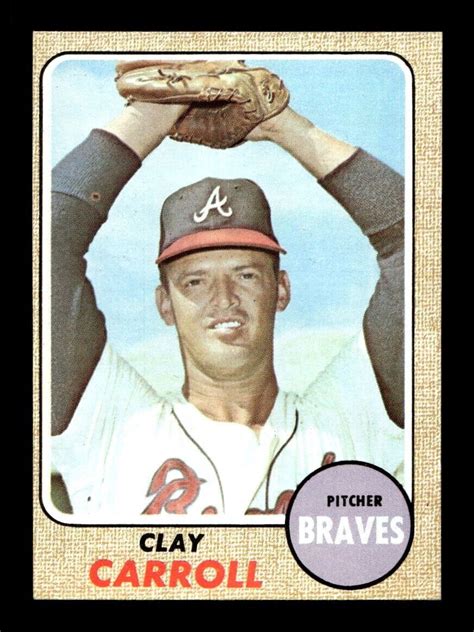 1968 Topps 412 Clay Carroll Braves Ex Mt J9 Ebay
