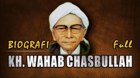 Biografi Kh Wahab Hasbullah Full Youtube