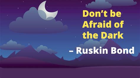 Dont Be Afraid Of The Dark By Ruskin Bond Ncert Class 4 English Poem