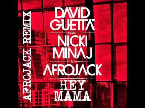 David Guetta Feat Nicki Minaj Afrojack Hey Mama Afrojack Remix Youtube