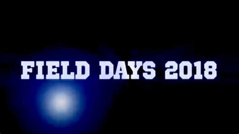 Field Days 2018 Youtube