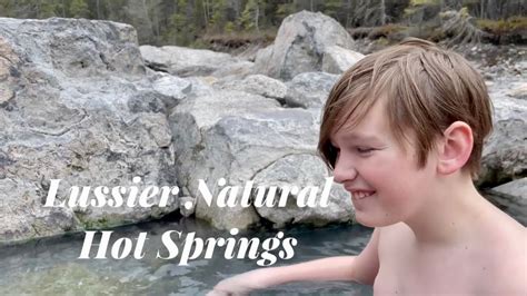 Lussier Natural Hot Springs Visit Rock Pools Of Steaming Water In The