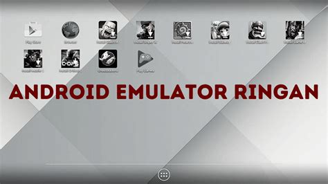 Android Emulator Ringan Yang Bisa Menjadi Pilihan