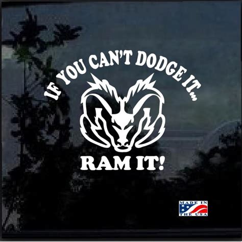 Cant Dodge It Ram It Truck Window Decal Sticker Custom Made In The