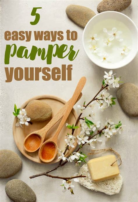 5 Easy Ways To Pamper Yourself Simply Stacie
