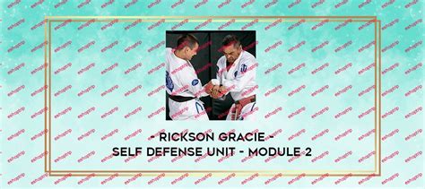 Rickson Gracie Self Defense Unit Module 2 Eshoptrip