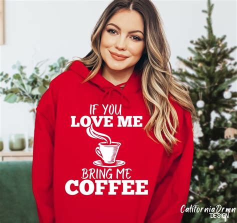 if you love me bring me coffee svg coffee t shirt tee coffee etsy