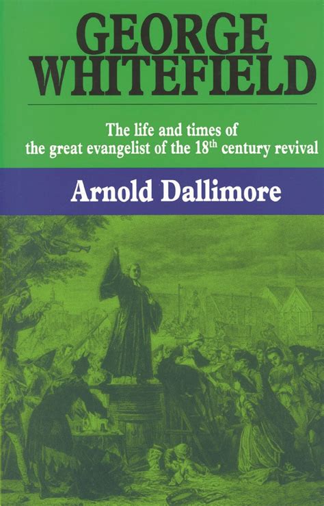 George Whitefield By Arnold Dallimore Banner Of Truth Uk