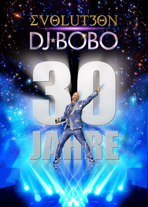 Evolut30n Die Große Dj Bobo Tour 2023 Zum 30 Jährigen Bühnenjubiläum