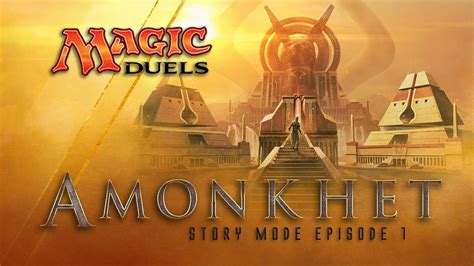 Magic Duels Magic The Gathering Amonkhet Story Episode 1 YouTube