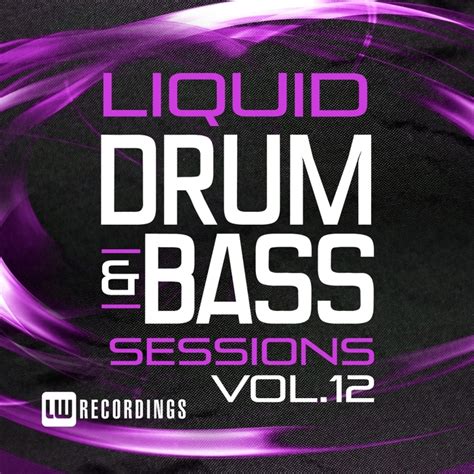 Various Liquid Drum And Bass Sessions Vol 12 At Juno Download