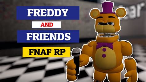 Freddys And Friends Fnaf Roleplay Roblox 1e3
