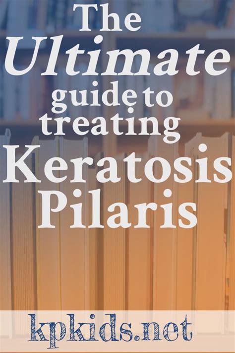 Treating Keratosis Pilaris In Babies Toddlers And Kids The Best