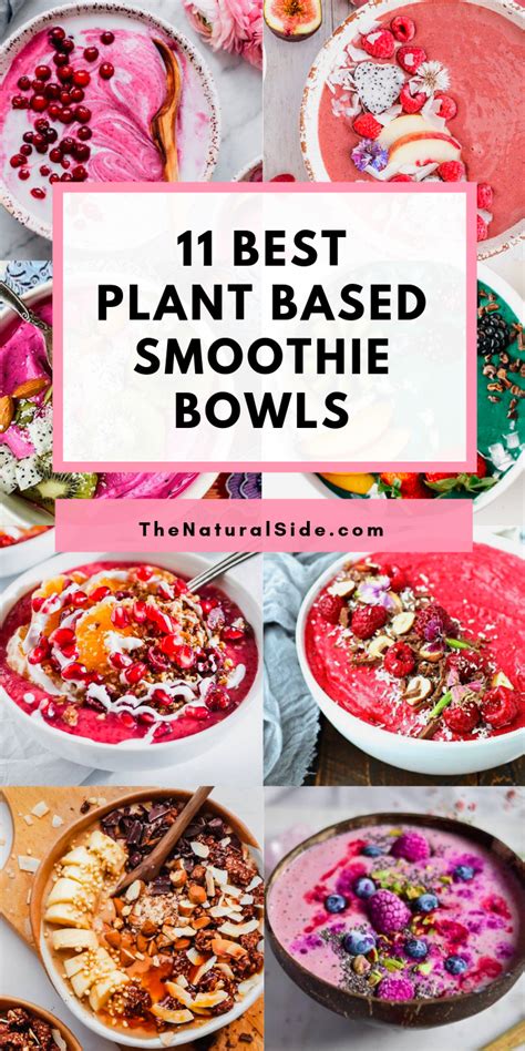 Best Plant Based Smoothie Bowls To Make Again And Again Vegan