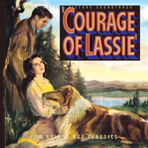 Fsm Courage Of Lassie Bronislau Kaper And Scott Bradley