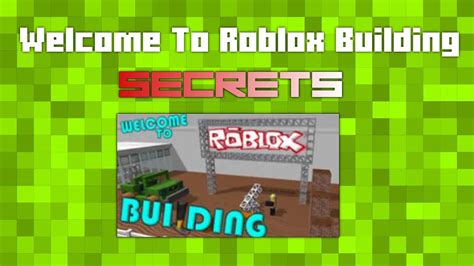Welcome To Roblox Building The Secrets Youtube