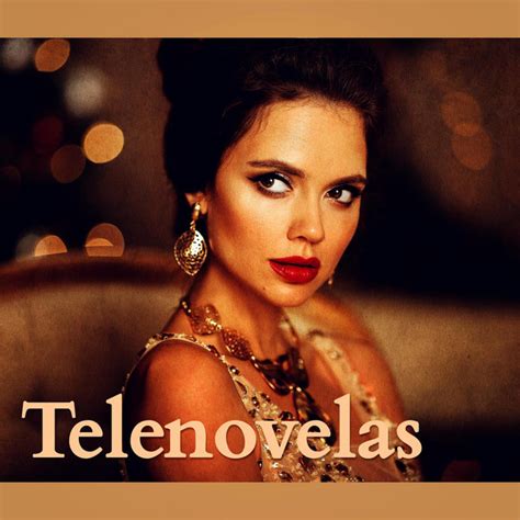Telenovelas Compilation By Various Artists Spotify