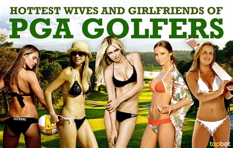 Hottest Pga Tour Wives And Girlfriends Top Wags Of Pro Golfers