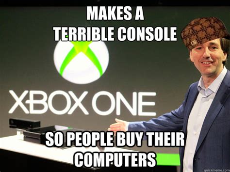 Makes A Terrible Console So People Buy Their Computers Scumbag Xbox