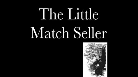 The Little Match Seller Youtube