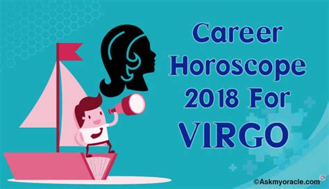 Virgo Career Horoscope 2018 Virgo 2018 Career Predictions