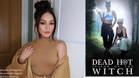 Everything We Know About Vanessa Hudgens Unscripted Movie Dead Hot Season Of The Witch So