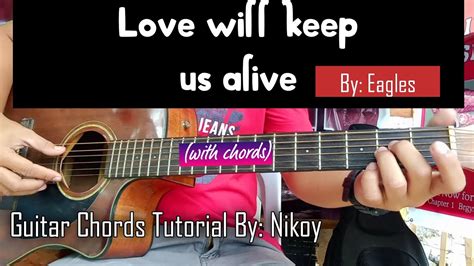 Love Will Keep Us Alive Eagles Guitar Chords Tutorial By Nikoy With Chords Acordes Chordify