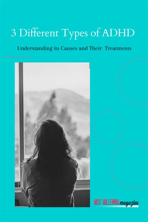Types Of Adhd Understanding Its Causes And Their Treatments