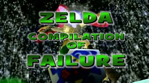 The Legend Of Zelda Ocarina Of Time Compilation Of Failure Youtube