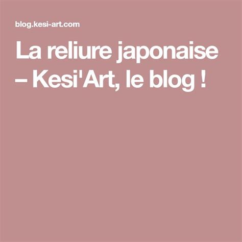 Tuto Mini Album à Reliure Japonaise Kesiart Le Blog Reliure