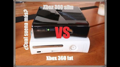 Xbox 360 Slim Vs Xbox 360 Fat ¿cual Suena MÁs Xonyplayx Youtube