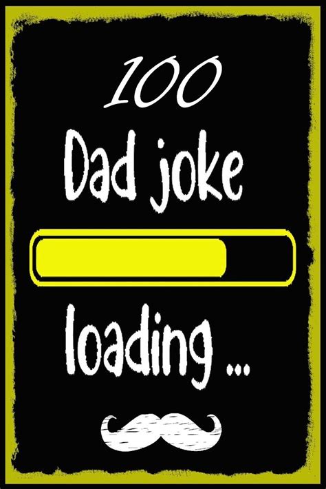 Buy 100 Dad Jokes The 100 Dad Jokes That Will Actually Make You Laugh