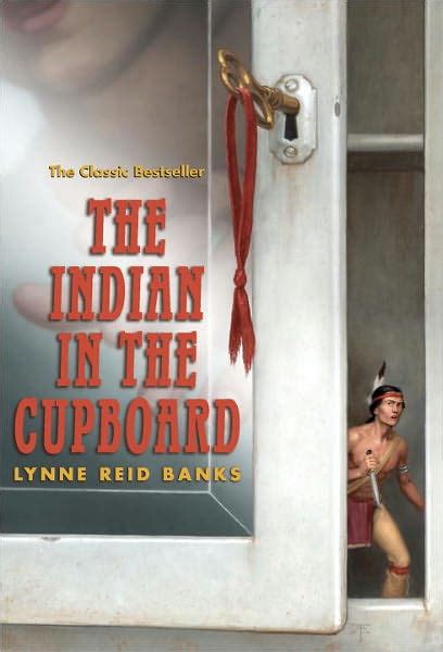A wooden cabinet from his older brother, a set of antique keys from his mother jane (linsday crouse). The Indian in the Cupboard by Lynne Reid Banks, Paperback ...