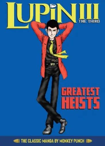 Monkey Punch Lupin Iii Lupin The 3rd Greatest Heists The