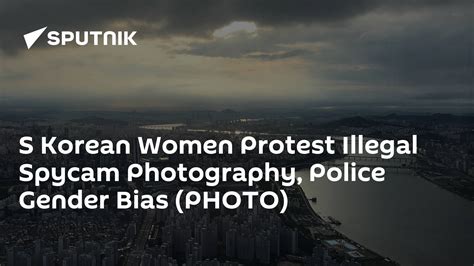 S Korean Women Protest Illegal Spycam Photography Police Gender Bias Photo 09 06 2018