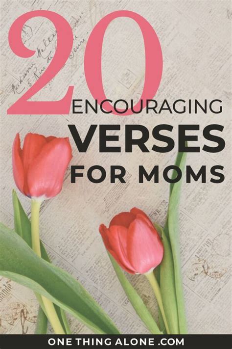 20 Encouraging Scriptures For Moms One Thing Alone Bible Verse For Moms Encouraging