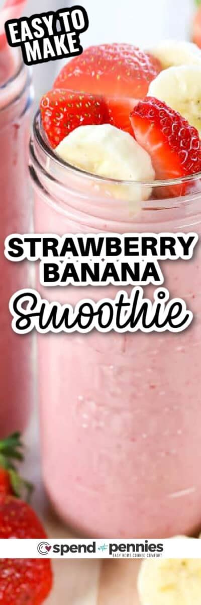 Strawberry Banana Smoothie Spend With Pennies