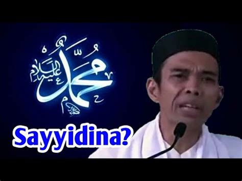 Hukum Shalawat Pakai Sayyidina Ustadz Abdul Somad Lc Ma Youtube