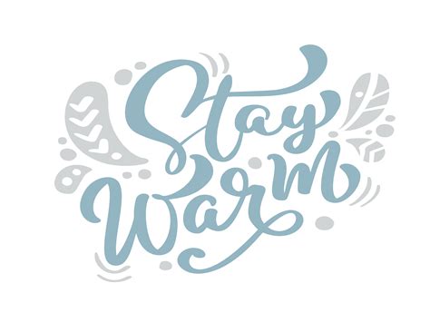Stay Warm Blue Christmas Vintage Calligraphy Lettering Vector Text With