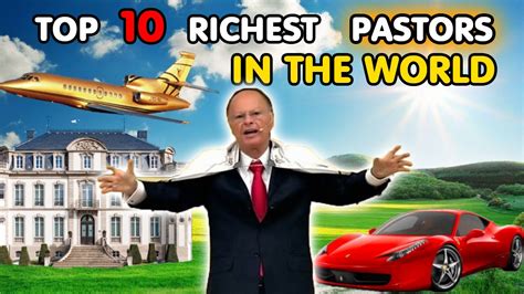 Top 10 Richest Pastors In The World Youtube