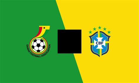 Ghana Vs Brazil Preview And Prediction Frapapa Blog