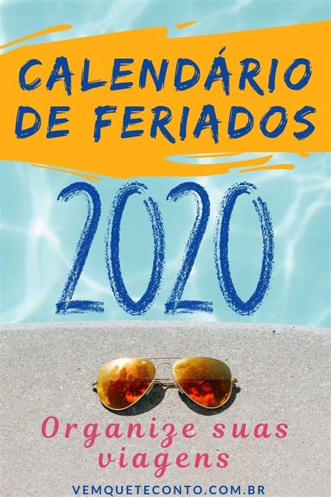 Calendário De Feriados 2020 Programe Suas Viagens Vem Que Te Conto