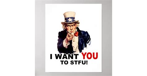 Uncle Sam Want You Stfu Poster Zazzle