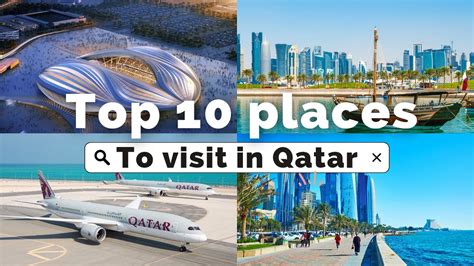 Top 10 Best Places To Visit In Qatar And Things To Do In Qatar Travel