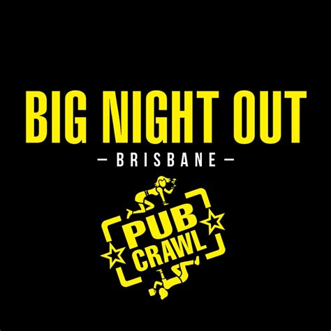Big Night Out Brisbane Brisbane Qld